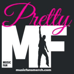 Pretty MF - Women's Perfect Tri ® Muscle Tank Design